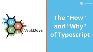 The How and Why of Typescript with Alec Helmturner - OKC WebDevs