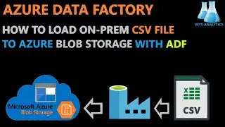 01. Azure Data Factory - Load On Premise CSV File to Azure Data Lake (Blob Storage)