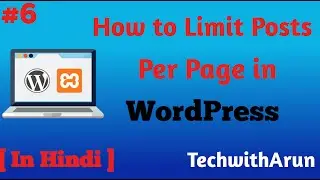 How to Limit Posts Per Page in Wordpress | Wordpress Posts per Page || TechwithArun