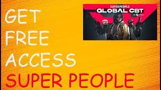 How To Get Super People Free Access | How T0 Download Super People | Super People Game Access