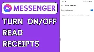 How To Turn On and Off Read Receipts On Facebook Messenger