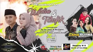 Live Pernikahan Widia & Taufik /Campursari CAMASUTRA/ dhinasty Audio& Video Shooting