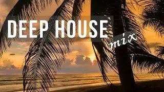 Deep House Mix 2022🔴. Chill Music. Vocal Deep House. Mega Mix. No copyright music.