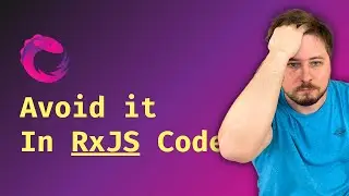 TOP 6 Mistakes in RxJS code