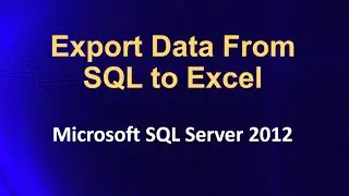 Export Data From SQL to Excel