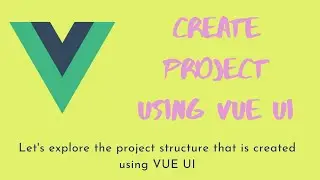 16. Vue js Project set up using Vue UI. Create vue js project with another option VUE UI