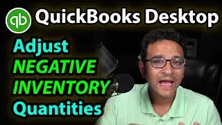 QuickBooks Desktop 2021/2022: Negative Inventory Adjustments