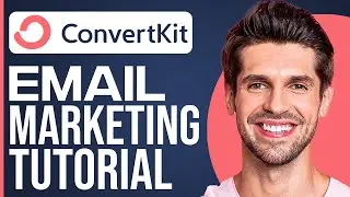 ConvertKit Tutorial: Email Marketing For Small Businesses (2023)