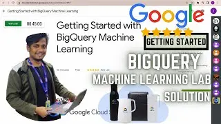 Getting Started with BigQuery Machine Learning||#qwiklabs||#GSP247||Lab Solution