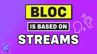 Streams - Flutter Bloc Tutorial for Beginners | PART 2