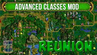 Heroes 3 [WOG] ► Advanced Classes Mod - Карта Reunion, часть 1