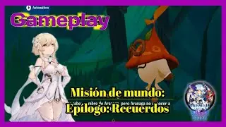 Genshin impact Gameplay, Misión de mundo: Epílogo: Recuerdos