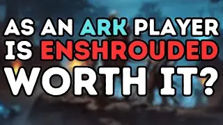 Is It Worth Playing ENSHROUDED as an ARK Player?