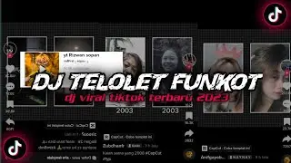 DJ TELOLET FUNKOT BY RIZWAN SOPAN SOUND VIRAL TIKTOK TERBARU YANG KALIAN CARI !!