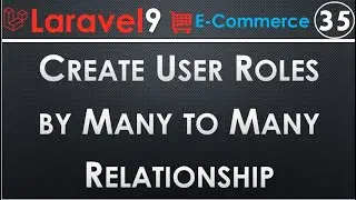 35 Laravel Define User Roles by Using Many to Many