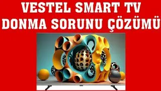 Vestel Smart TV Donma Sorunu Çözümü