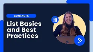 ActiveCampaign Lists 101 - A guide to managing lists and best practices