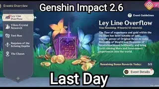 Genshin Impact 2.6 - Ley Line Overflow Events (Last Day)