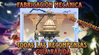 Consigue 240 Protos | Fabricación mecánica | Desafíos completos | Guía rápida | Genshin Impact