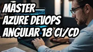 EP12: Building & Deploying Angular 18 Apps with Azure DevOps | CI/CD Pipelines |  Step-by-step guide