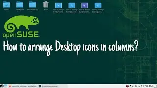 How to arrange Desktop icons in columns? : OpenSuSE Linux