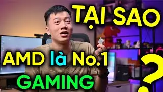 Tại sao CPU AMD lại chơi game tốt hơn Intel - Tốt hơn nhiều luôn