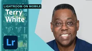 Photography Masterclass - Lightroom on Mobile | Adobe Creative Cloud