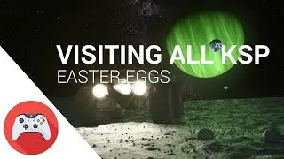 Visiting ALL KSP Easter Eggs