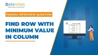 Find row with minimum value in Column | Python Pandas Tutorial