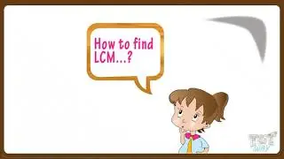 Lcm (Lowest Common Factor) | Math | Grade-4,5 | TutWay |