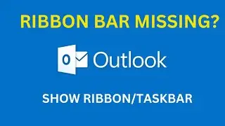 Ribbon/Toolbar Missing in Outlook? How to get it back?