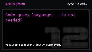 Code query language... is not needed?