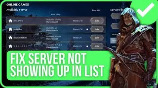 [FIXED] ENSHROUDED SERVER NOT SHOWING UP IN LIST | Fix Enshrouded Dedicated Server Not Showing Up