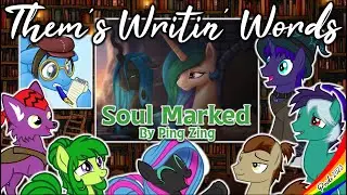 Them's Writin' Words - Fanfic Review Podcast: 22 - 'Soul Marked' (Celestia/Chrysalis)