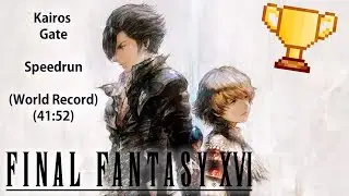 Final Fantasy XVI | Kairos Gate | Speedrun | (PB- 41:52)