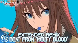 Beat from ”Melty Blood” (Aoko Aozaki's Theme) Rock Remix (Extended) Melty Blood Actress Again