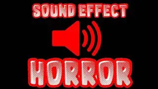 SOUND EFFECTS:HORROR-ALL HORROR SOUND EFFECTS 720p 1280x720 HD-Horror Sound effects