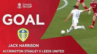 GOAL | Jack Harrison | Accrington Stanley v Leeds United | Emirates FA Cup 2022-23