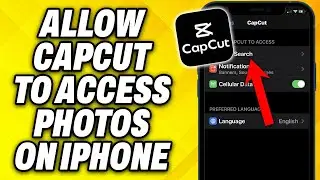 How To Allow CapCut to Access Photos on iPhone 2024