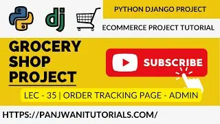 #35 Online Grocery Shop Project | Python Django | Admin - Order Tracking Page