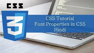 CSS Tutorial in Hindi | For Beginners | Part -3 | Font in CSS | font properties #css #csstutorial