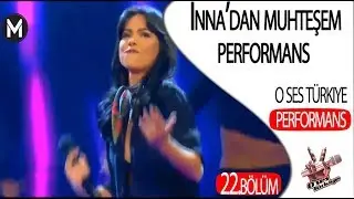 inna’dan O Ses Türkiye sahnesinde muhteşem performanslar! O Ses Türkiye 22 bölüm