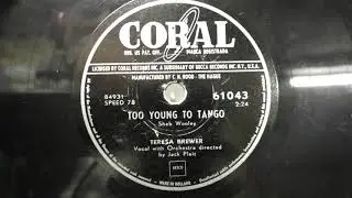 Teresa Brewer: Too young to tango. (1953).