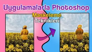 Uygulamalarla Photoshop 2020 - Photoshop Maskeleme Teknikleri