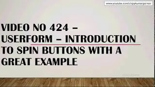 Learn MS Excel -Video 423- VBA - UserForm SPIN Button with example
