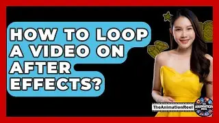 How To Loop A Video On After Effects? - The Animation Reel