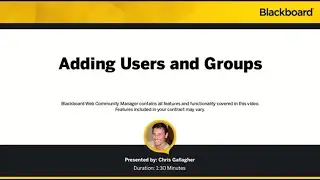 Adding Users and Groups in Blackboard Web Community Manager