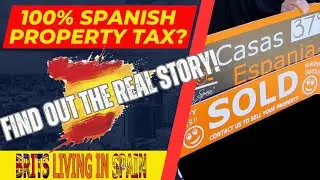 100 percent property tax in Spain 🇪🇸? What you NEED to know!