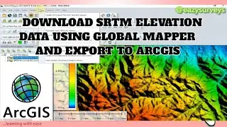 How I Download SRTM-30m elevation data from Global Mapper | Introduction to 