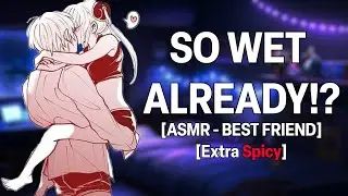 Your Best Friend Wants You At The Party.. [Extra Spicy ~] [Boyfriend ASMR]